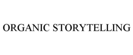 ORGANIC STORYTELLING trademark