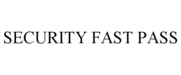 SECURITY FAST PASS trademark