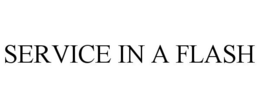 SERVICE IN A FLASH trademark