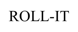 ROLL-IT trademark