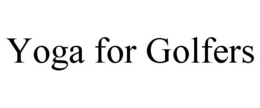 YOGA FOR GOLFERS trademark