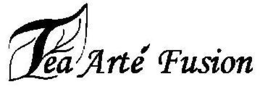 TEA ARTÉ FUSION trademark