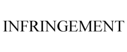 INFRINGEMENT trademark