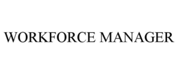 WORKFORCE MANAGER trademark