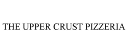 THE UPPER CRUST PIZZERIA trademark