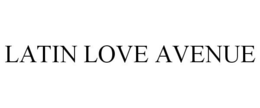 LATIN LOVE AVENUE trademark