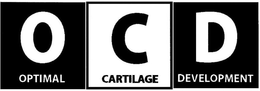 OCD OPTIMAL CARTILAGE DEVELOPMENT trademark