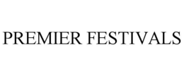 PREMIER FESTIVALS trademark