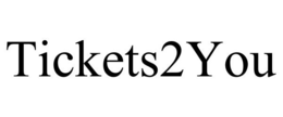 TICKETS2YOU trademark