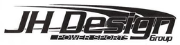 JH DESIGN GROUP POWER SPORTS trademark
