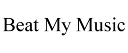 BEAT MY MUSIC trademark