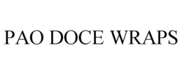 PAO DOCE WRAPS trademark