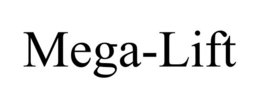 MEGA-LIFT trademark