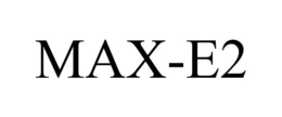 MAX-E2 trademark