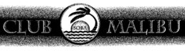 CLUB SOBA MALIBU trademark