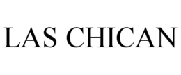 LAS CHICAN trademark