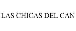 LAS CHICAS DEL CAN trademark