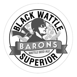BARONS BLACK WATTLE SUPERIOR WATTLE SEED ALE trademark