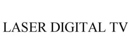 LASER DIGITAL TV trademark