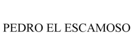 PEDRO EL ESCAMOSO trademark