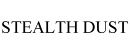 STEALTH DUST trademark