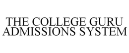 THE COLLEGE GURU ADMISSIONS SYSTEM trademark
