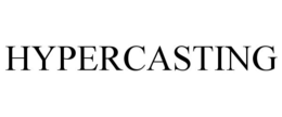 HYPERCASTING trademark