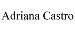 ADRIANA CASTRO trademark