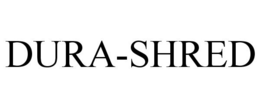 DURA-SHRED trademark
