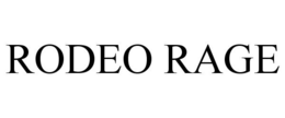 RODEO RAGE trademark