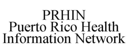 PRHIN PUERTO RICO HEALTH INFORMATION NETWORK trademark