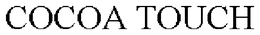 COCOA TOUCH trademark
