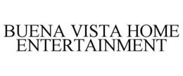 BUENA VISTA HOME ENTERTAINMENT trademark