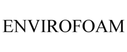 ENVIROFOAM trademark