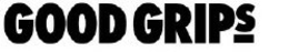 GOOD GRIPS trademark