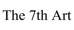 THE 7TH ART trademark