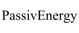 PASSIVENERGY trademark