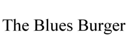 THE BLUES BURGER trademark