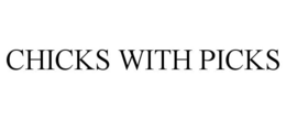 CHICKS WITH PICKS trademark