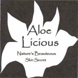 ALOE LICIOUS NATURE'S BEAUTEOUS SKIN SECRET trademark