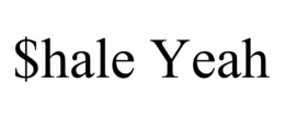 $HALE YEAH trademark