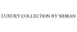 LUXURY COLLECTION BY SIDRAN trademark