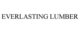 EVERLASTING LUMBER trademark