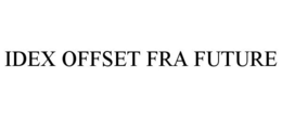 IDEX OFFSET FRA FUTURE trademark