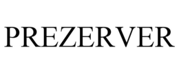 PREZERVER trademark