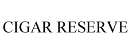 CIGAR RESERVE trademark