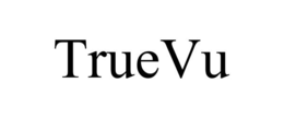 TRUEVU trademark