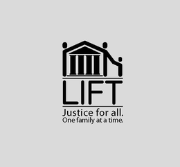 LIFT JUSTICE FOR ALL. ONE FAMILY AT A TIME. trademark