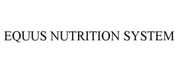EQUUS NUTRITION SYSTEM trademark
