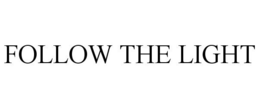 FOLLOW THE LIGHT trademark